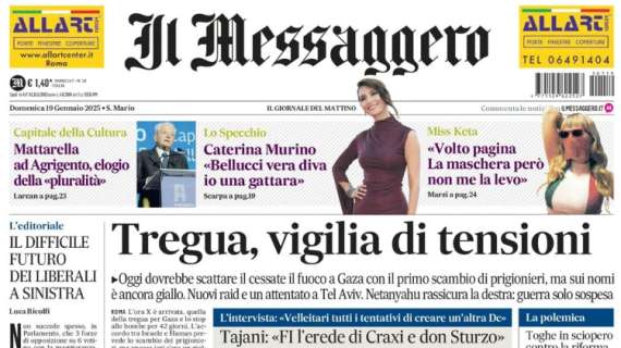 Il Messaggero: "Fere, lo stop brucia. Scossa dal mercato"