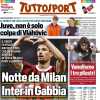 Tuttosport - Notte da Milan. Inter in Gabbia