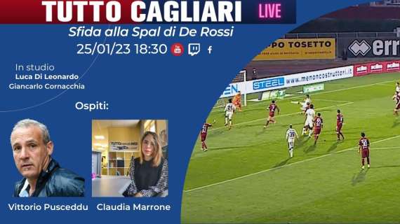 LIVE TC -  TuttoCagliari Live! Ospiti Vittorio Pusceddu e Claudia Marrone