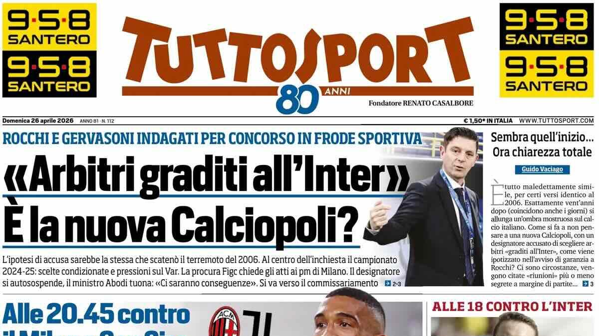 Rocchi e Gervasoni indagati. Tuttosport: "«Arbitri graditi all’Inter». È la nuova Calciopoli?"