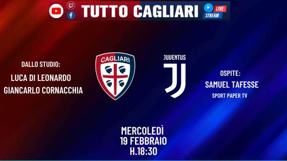 TuttoCagliari Live - Le news Cagliari in vista della sfida contro la Juventus