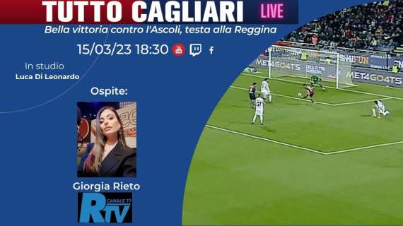 LIVE TC - Appuntamento con TuttoCagliari Live: ospite la collega Giorgia Rieto