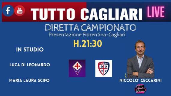LIVE TC -  Parliamo di Fiorentina-Cagliari con Niccolò Ceccarini. Seguite la diretta