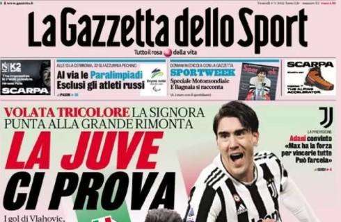 Gazzetta - La Juve ci prova, l’Inter ci crede
