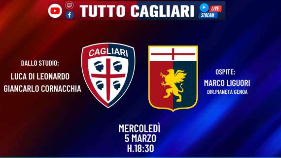 TuttoCagliari Live - Le ultime news di Cagliari e Genoa con il collega Marco Liguori