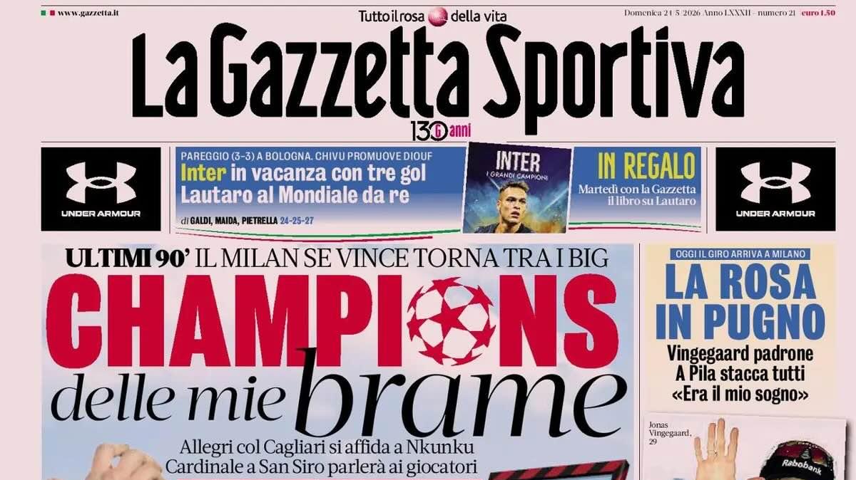 Il Milan se vince torna tra i big. Gazzetta: "Champions delle mie brame"