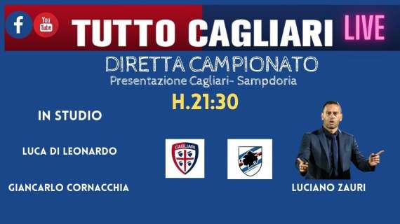 LIVE TC - Parliamo di Cagliari-Samp con Luciano Zauri