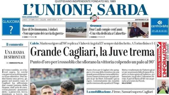 L'Unione Sarda - Grande Cagliari, la Juve trema