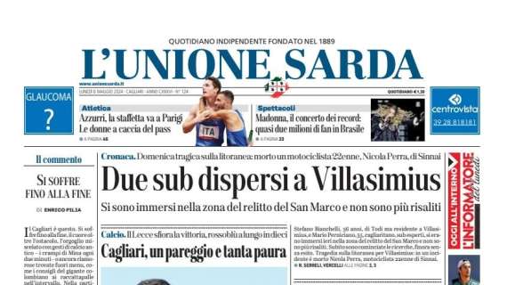 L'Unione Sarda - Cagliari, un pareggio e tanta paura