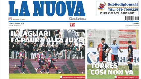 La Nuova Sardegna - Il Cagliari fa paura alla Juve