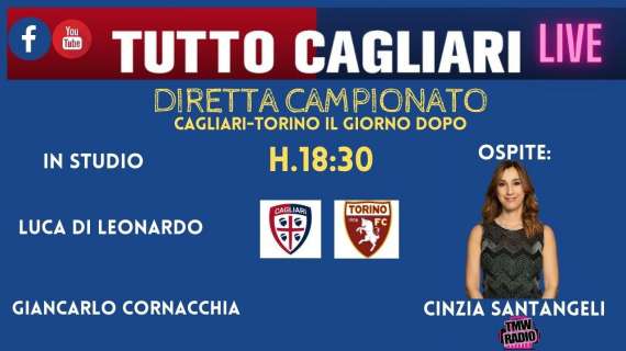 LIVE TC - Parliamo di Cagliari-Torino con Cinzia Santangeli 