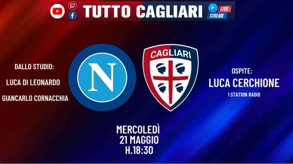 TuttoCagliari Live - Le ultime news sul Cagliari e focus Napoli