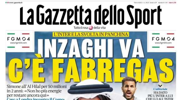 Gazzetta - Inzaghi va, c'è Fabregas
