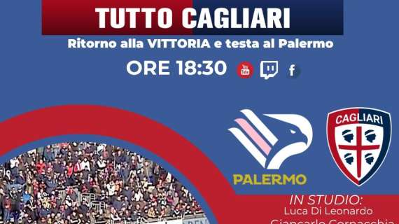 LIVE TC - Parliamo di Palermo-Cagliari con Giuseppe D'Agostino