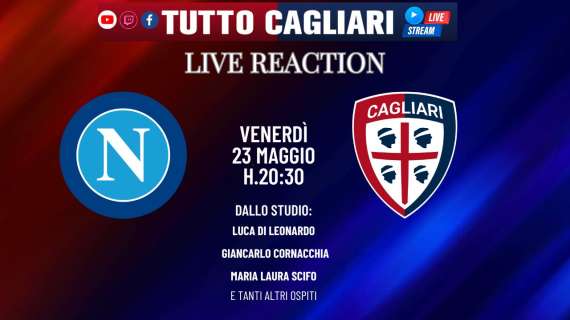 Tuttocagliari Live: dalle 20:30 Live Reaction Napoli-Cagliari