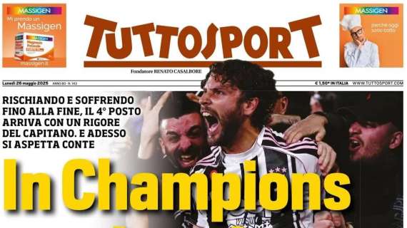 Tuttosport - In Champions una Juve Loca