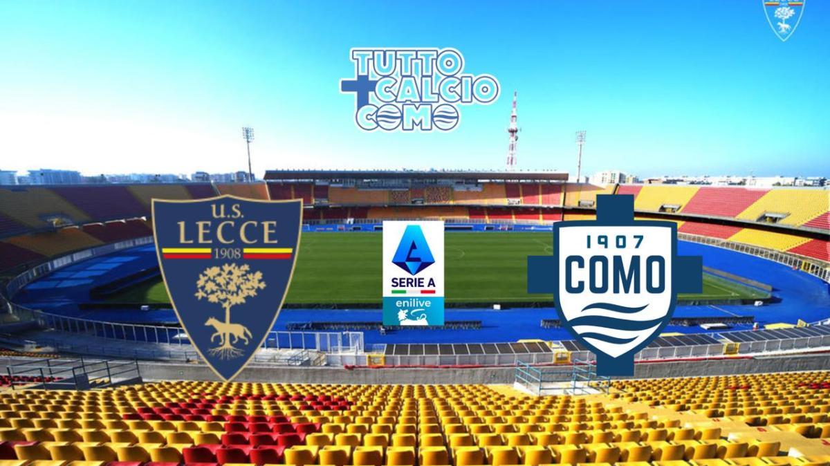 LIVE Lecce-Como 0-3 - 84', dentro anche Baturina per i minuti finali