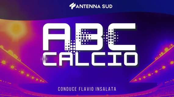 Tv, stasera alle 20:30 ABC Calcio su Antenna Sud