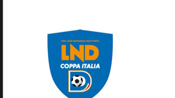 Coppa Italia Serie D: il quadro dei sedicesimi