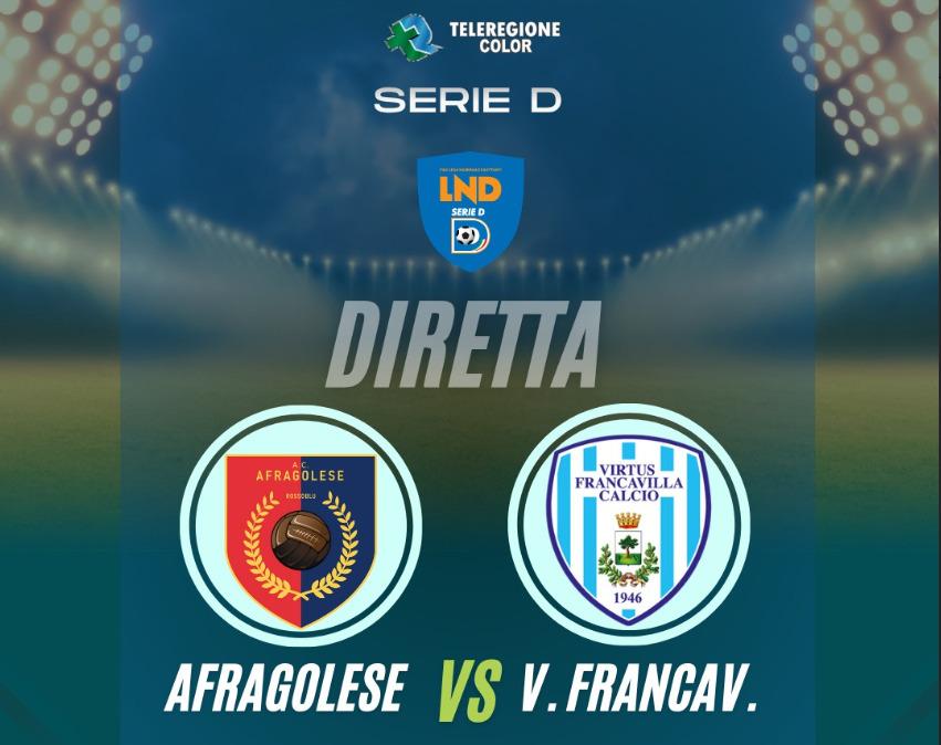 Serie D/H: Afragolese-Virtus Francavilla in diretta su Antenna Sud.