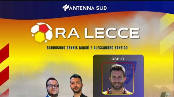 'Ora Lecce' stasera su Antenna Sud: ospite l'ex giallorosso Mario Pacilli