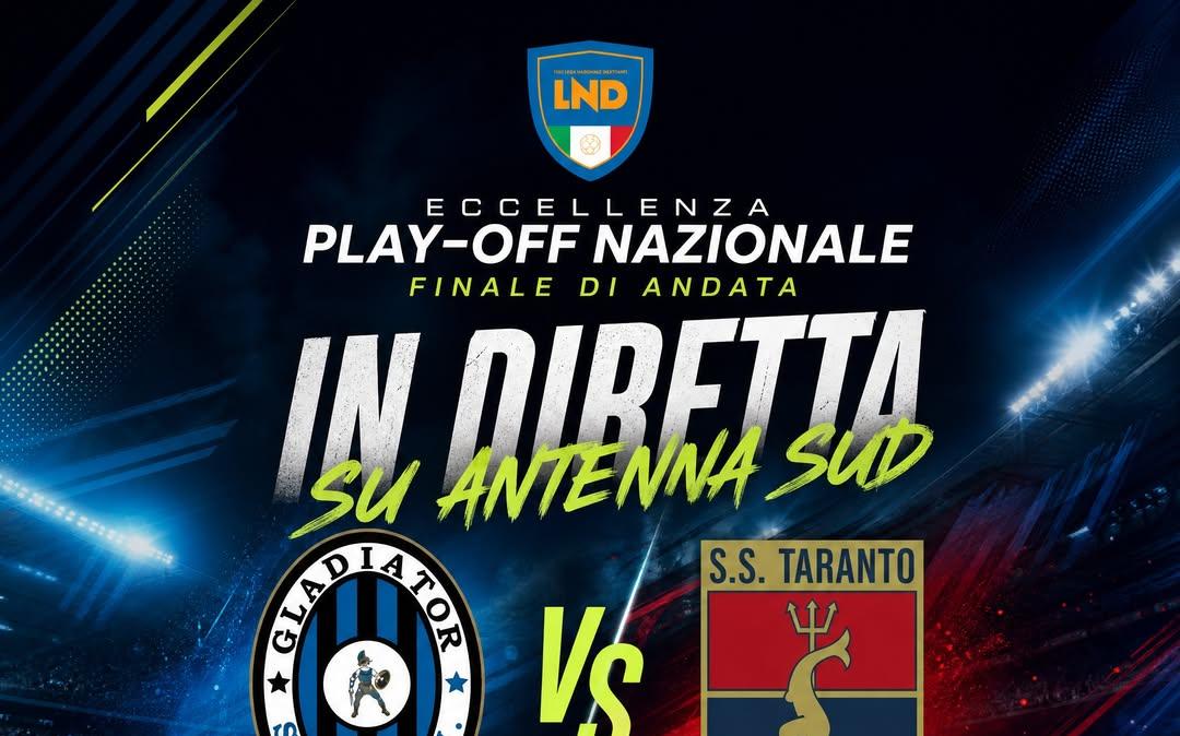 Playoff Eccellenza: Gladiator-Taranto in diretta su Antenna Sud