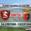 DIRETTA / Salernitana-Casertana calcio d'inizio ore 20.45 
