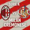 RIVIVI IL LIVE | MILAN-CREMONESE 1-2: LA CREMO RISCRIVE LA STORIA!!