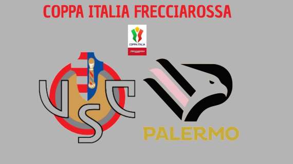 RIVIVI LIVE - COPPA ITALIA | CREMONESE-PALERMO 0-0 (4-5 d.c.r.): CREMO ELIMINATA