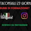 Fantacalcio, dubbi su chi schierare 23ª giornata? Scrivici su Instagram