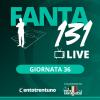TWITCH - Dalle 18:00 FANTA131 LIVE: Consigli e probabili formazioni 36ª
