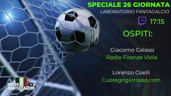 TWITCH - Fantacalcio, Speciale Serie A 26^ giornata & Focus Fiorentina e Cremonese