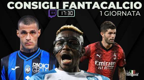 TWITCH - Fantacalcio, probabili formazioni 1^ giornata + fantaconsigli