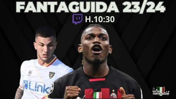 TWITCH - Tuttofantacalcio Lab: FantaGuida 23/24 speciale Lecce & Milan