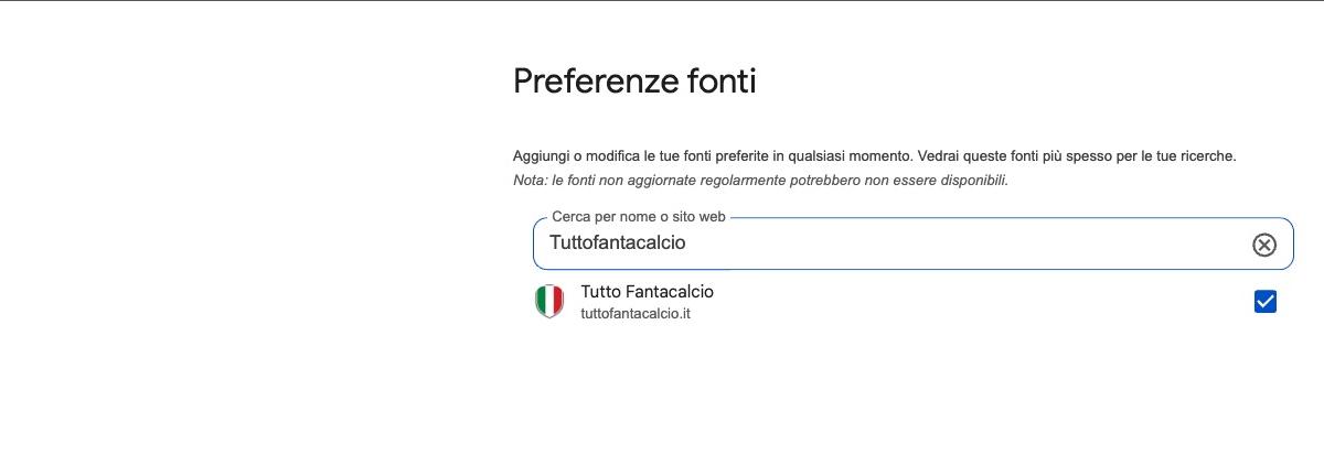 Google "Fonti preferite", aggiungi subito tuttofantacalcio e personalizza le tue notizie