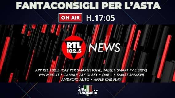 Fantacalcio, i nostri consigli per l'asta su Rtl102.5 news