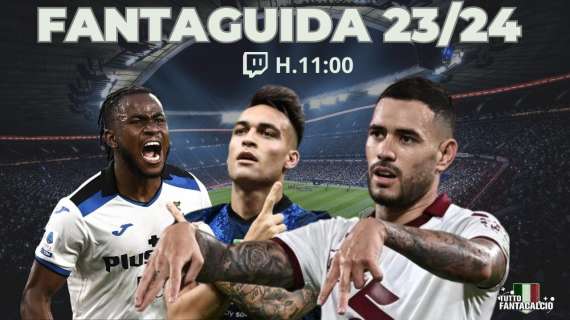 TWITCH - Tuttofantacalcio Lab: FantaGuida 23/24 speciale Torino-Inter-Atalanta