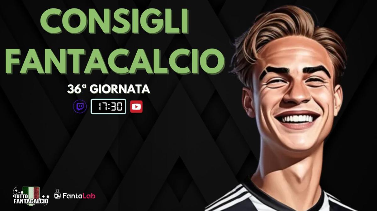 TWITCH - LIVE dalle 17:30 fantaconsigli 36ª giornata 