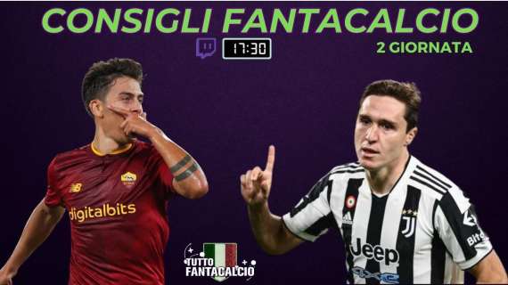 TWITCH - Fantacalcio, fantaconsigli 2^ giornata 