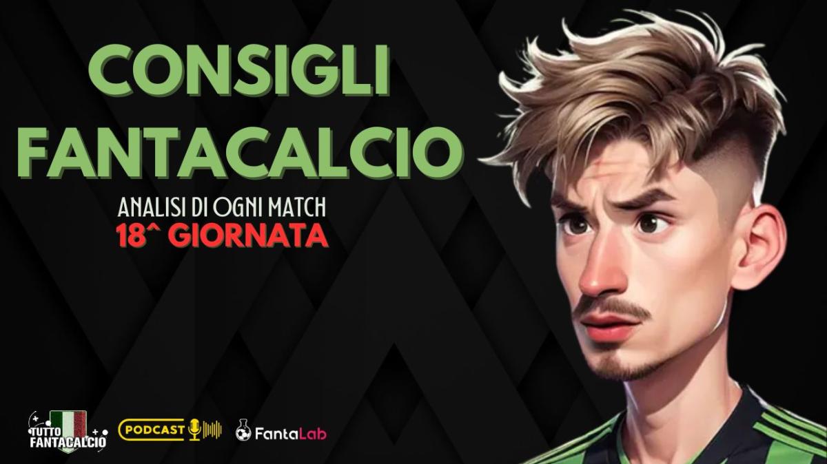 Fantacalcio, Chi Schierare per la 18^ giornata ? I nostri consigli