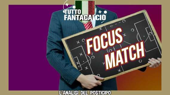 TWITCH - Fantacalcio, focus match: l'analisi del posticipo