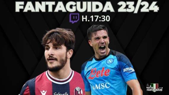 TWITCH - Tuttofantacalcio Lab: FantaGuida 23/24 speciale Bologna & Napoli 