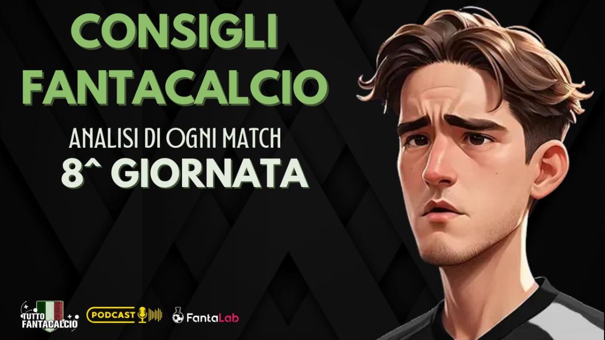 Fantacalcio, Chi Schierare per la 8^ giornata ? I nostri consigli