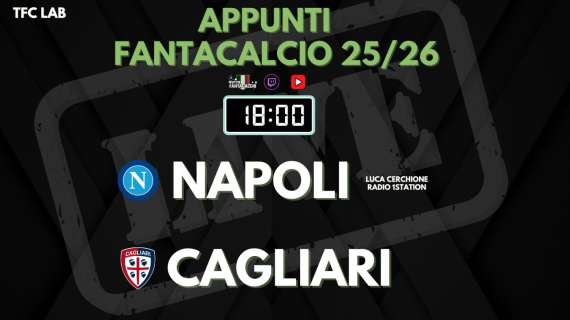 TWITCH - Dalle 18:00 TFC Lab: Primi appunti su Napoli e Cagliari