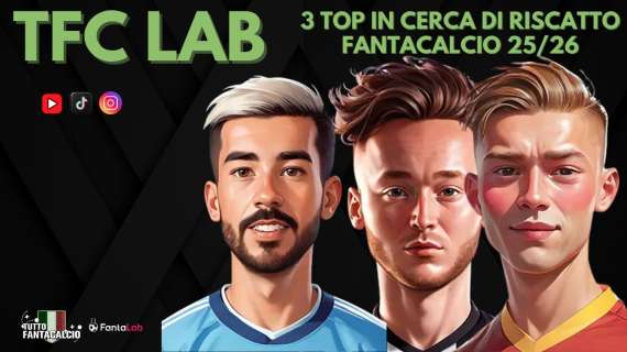 Fantacalcio, 3 top di reparto in cerca di riscatto per la stagione 25-26