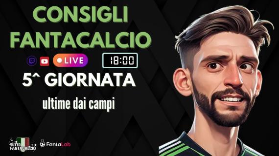 TWITCH - Dalle 18:00 Fantaconsigli 5^ giornata
