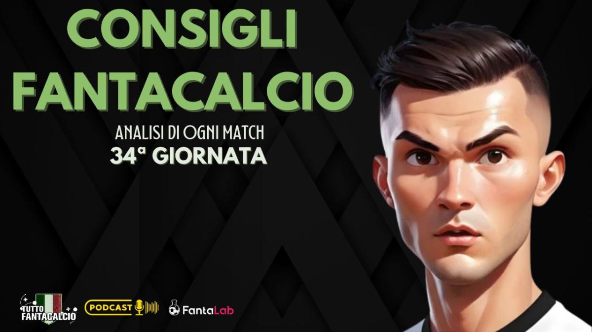 Fantacalcio, Chi Schierare per la 34ª giornata ? I nostri consigli