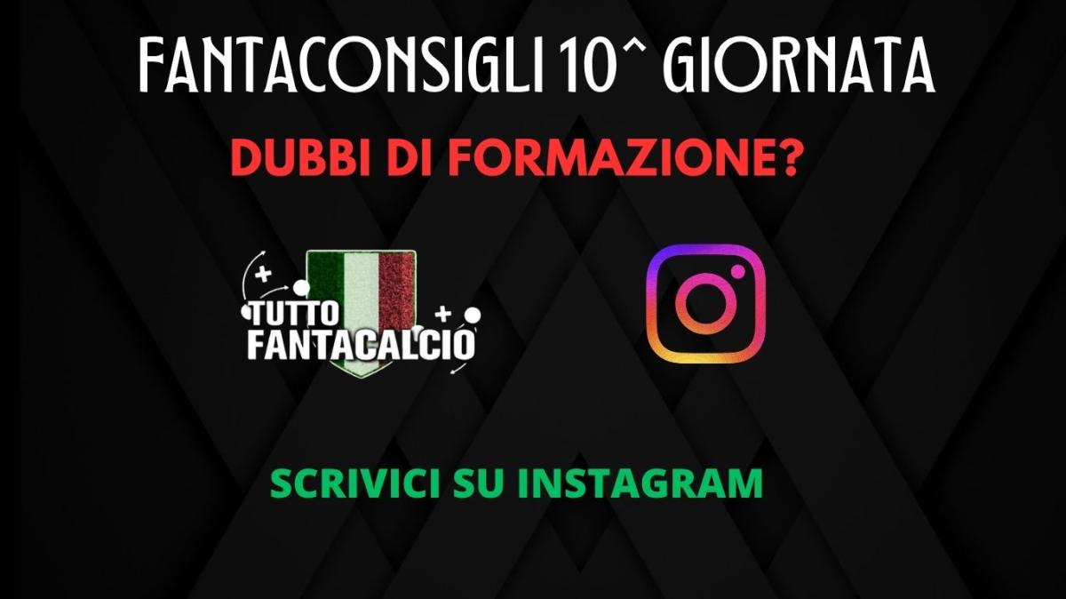 Dubbi su chi schierare al fantacalcio 10a giornata? Scrivici i tuoi dubbi