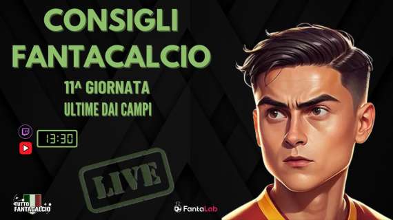 TWITCH - Dalle 13:30 gli ultimi fantaconsigli 11^ giornata 