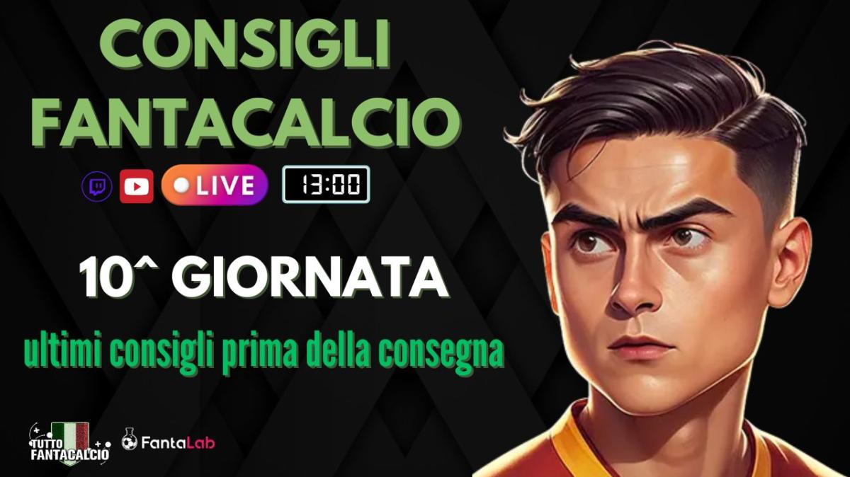 TWITCH - Dalle 13:00 ultimi fantaconsigli 10^ giornata + ufficiali